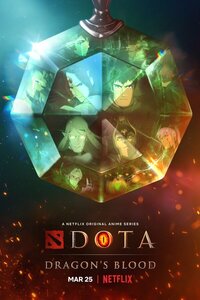 DOTA: Кровь дракона – постер сериала